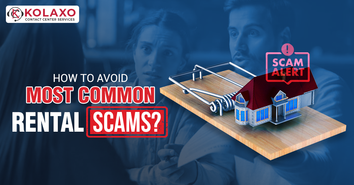 How To Avoid Most Common Rental Scams Kolaxo CCS