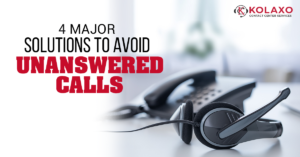 4 major solutions to avoid unanswered calls